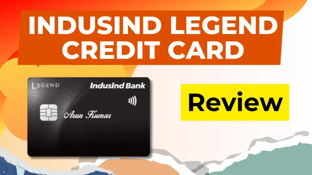 Indusind Legend Credit Card REVIEW