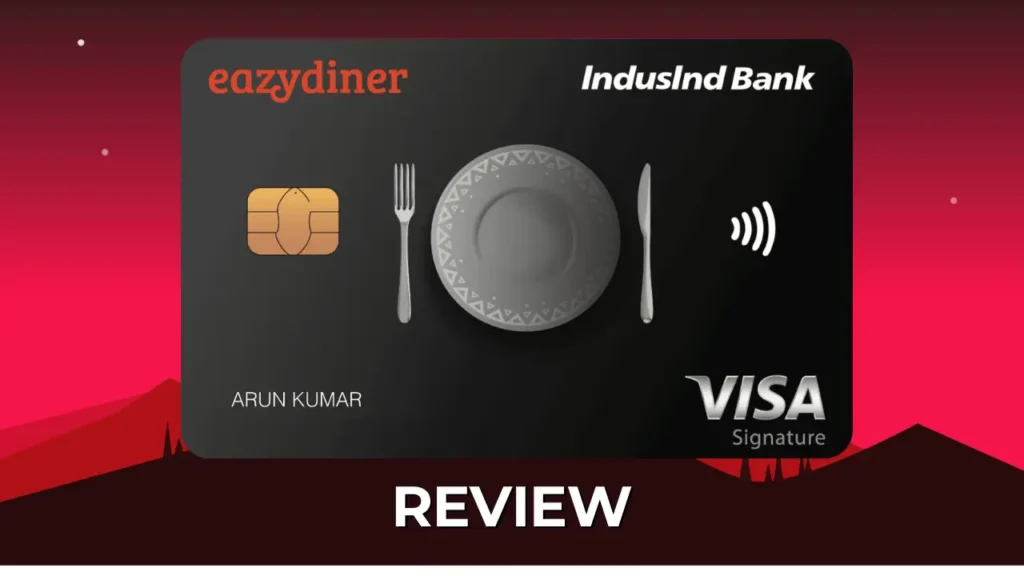 EazyDiner IndusInd Bank Signature Credit Card